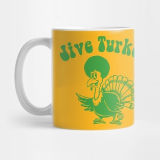 jive turkey Mug